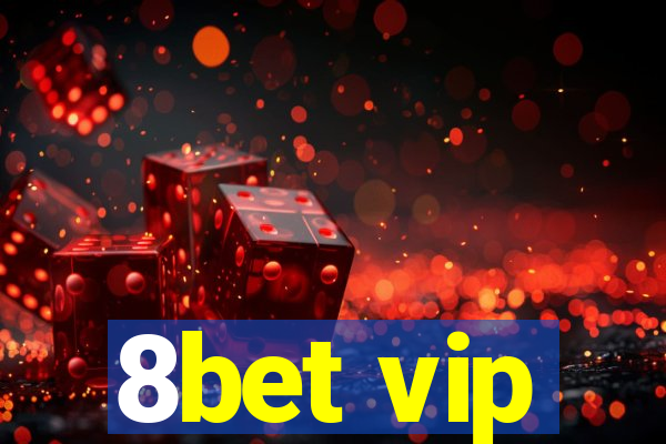 8bet vip